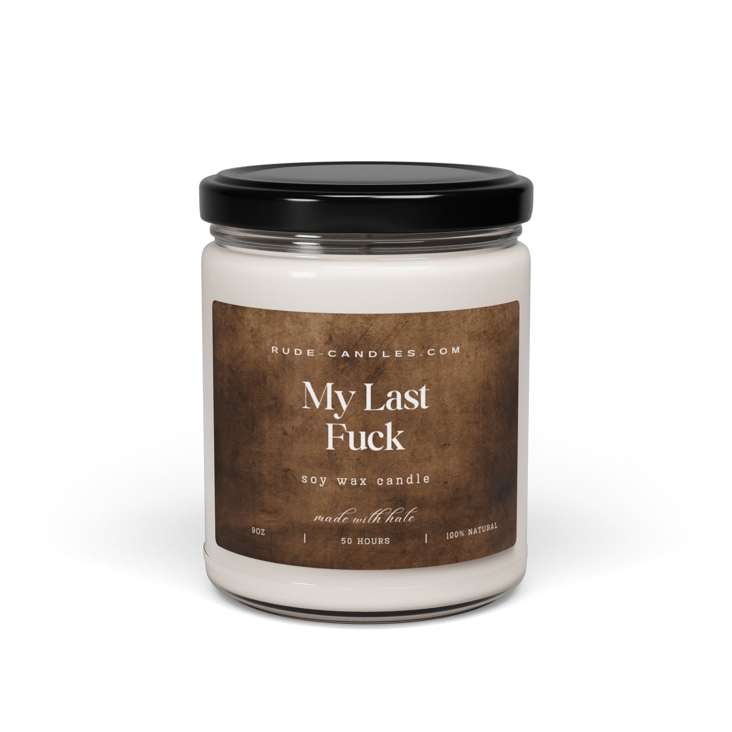 My Last Fuck 9oz Soy Candle