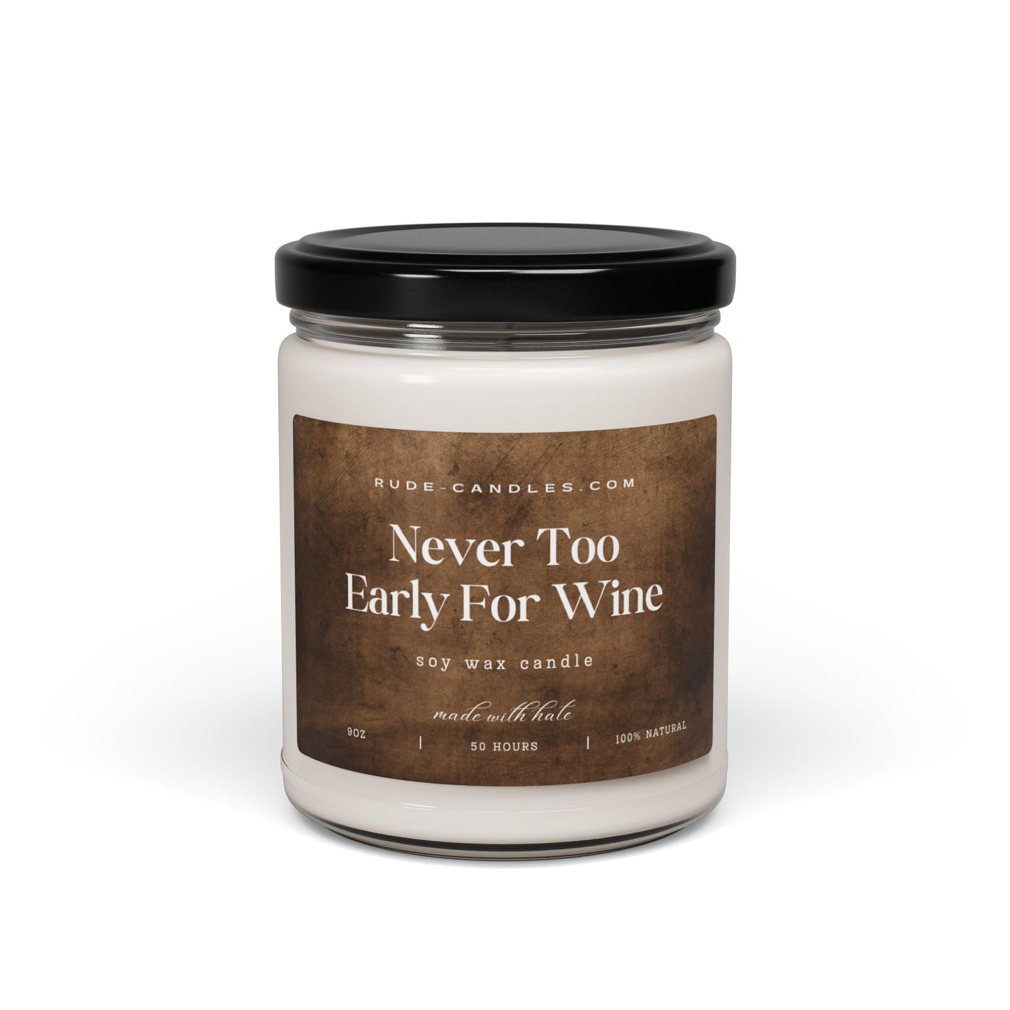 Never Too Early For Wine 9oz Soy Candle