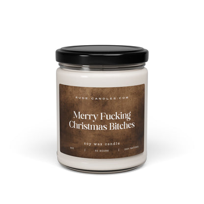 Merry Fucking Christmas Bitches 9oz Soy Candle