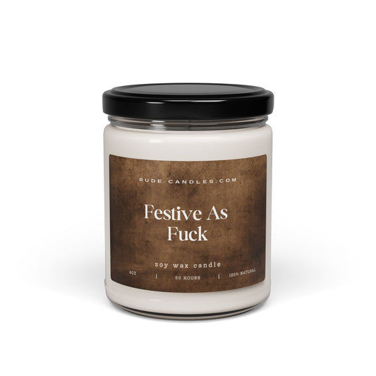 Festive As Fuck 9oz Soy Candle