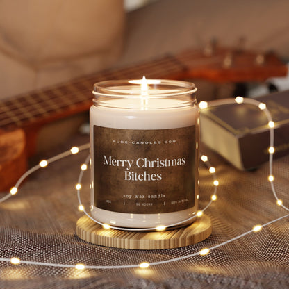 Merry Christmas Bitches 9oz Soy Candle